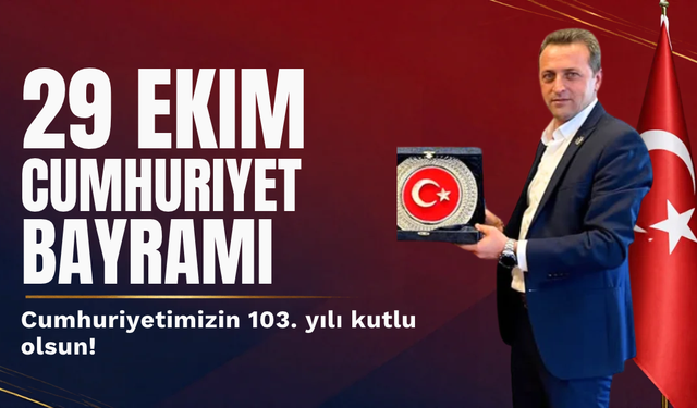 Mesut Şen’den 29 Ekim Cumhuriyet Bayramı Mesajı