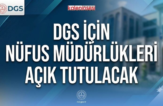 DGS adaylarına kritik uyarı: Sınav günü nüfus müdürlükleri açık olacak!