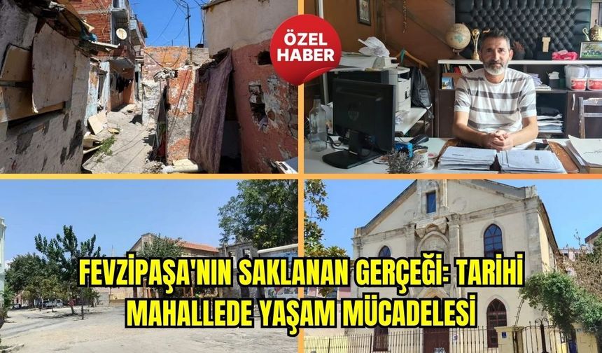 Fevzipaşa'nın Saklanan Gerçeği