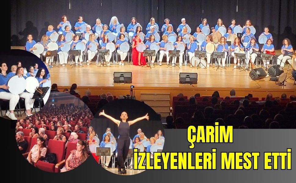 ÇARİM’den “Yaza Merhaba Konseri” Büyük İlgi Gördü