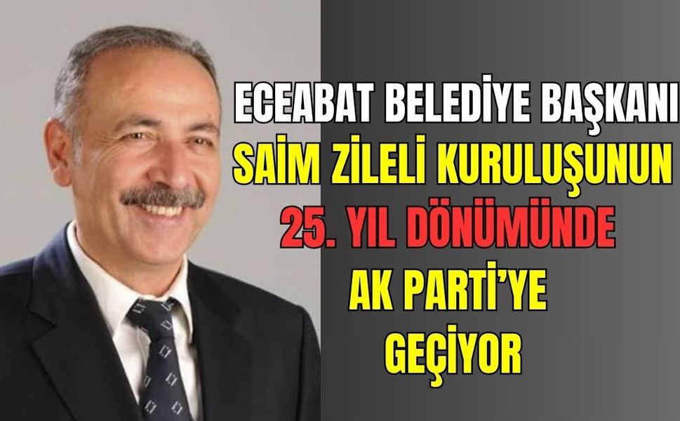 Eceabat Belediye Başkanı Saim Zileli AK Parti’ye geçiyor