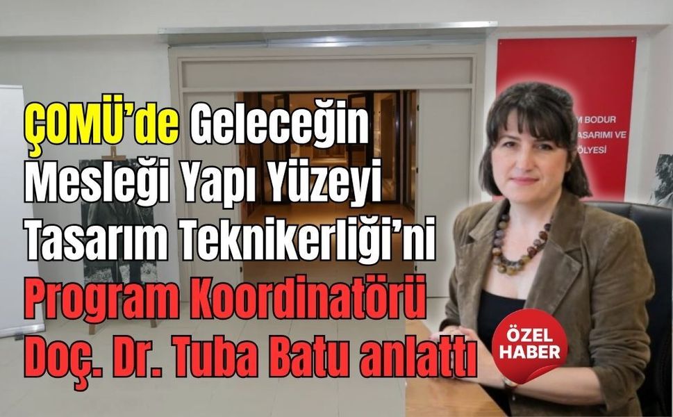 ÇOMÜ’de Bu Bölüm Geleceğin Mesleğine Hazırlıyor: Sadece 20 Öğrenci Alınacak