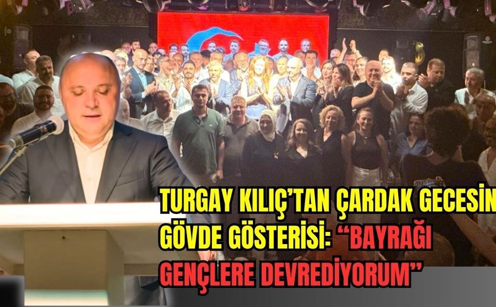 Turgay Kılıç’tan Çardak gecesinde gövde gösterisi: “Bayrağı gençlere devrediyorum”
