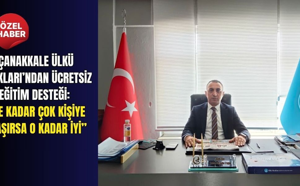 ÇANAKKALE ÜLKÜ OCAKLARI’NDAN ÜCRETSİZ EĞİTİM DESTEĞİ:  “NE KADAR ÇOK KİŞİYE ULAŞIRSA O KADAR İYİ”