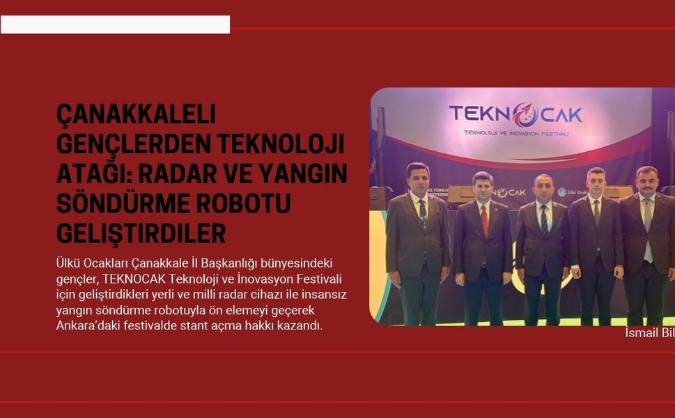 Çanakkaleli gençlerden teknoloji atağı: Radar ve yangın söndürme robotu geliştirdiler