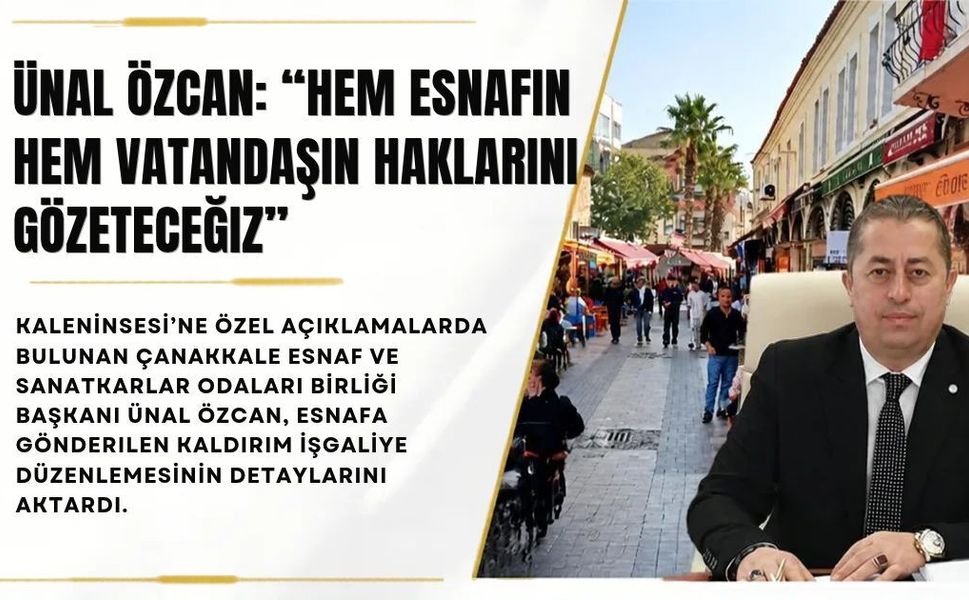 Ünal Özcan: “Hem esnafın hem vatandaşın haklarını gözeteceğiz”