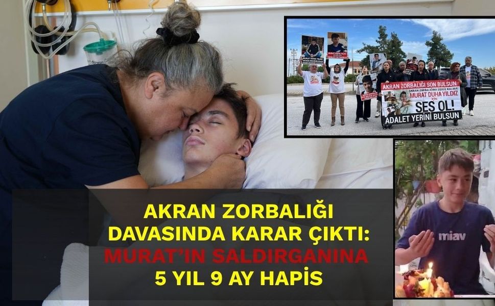 Yatağa bağımlı kalan Murat için karar günü: 5 yıl 9 ay hapis