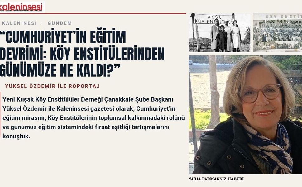 CUMHURİYET’İN EĞİTİM DEVRİMİ: KÖY ENSTİTÜLERİNDEN GÜNÜMÜZE NE KALDI?