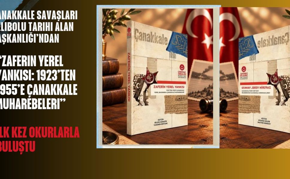 Zaferin Yerel Yankısı İlk Kez Okurlarla Buluştu