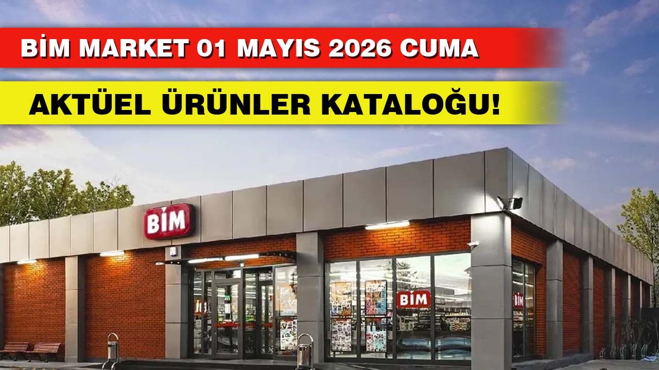 BİM 01 Mayıs Cuma 2026 Aktüel Ürünler Kataloğu Yayında!